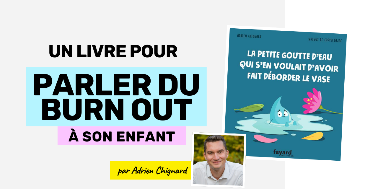 Vignettes article site 2 (14) Livre pour parler du burn out à nos enfants