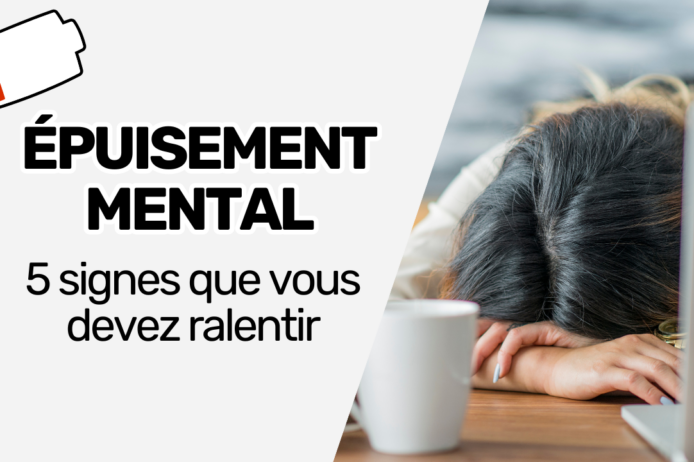 épuisement mental 5 signes que vous devez ralentir épuisement mental 5 signes que vous devez ralentir