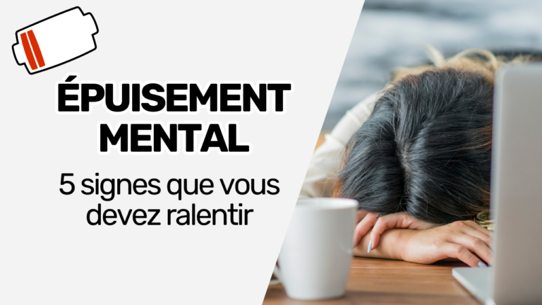épuisement mental 5 signes que vous devez ralentir