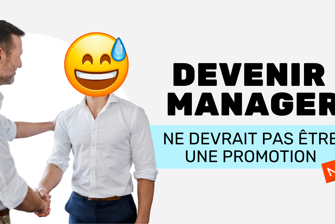 Devenir manager ne devrait pas être une promotion