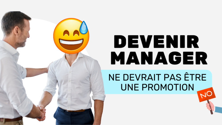 Devenir manager ne devrait pas être une promotion