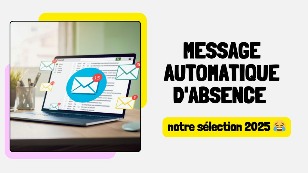 Message automatique d'absence 2025