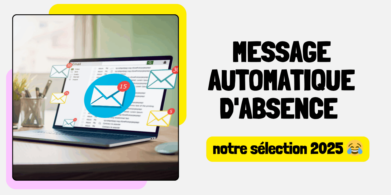 Message automatique d’absence 2025 Message automatique d'absence 2025
