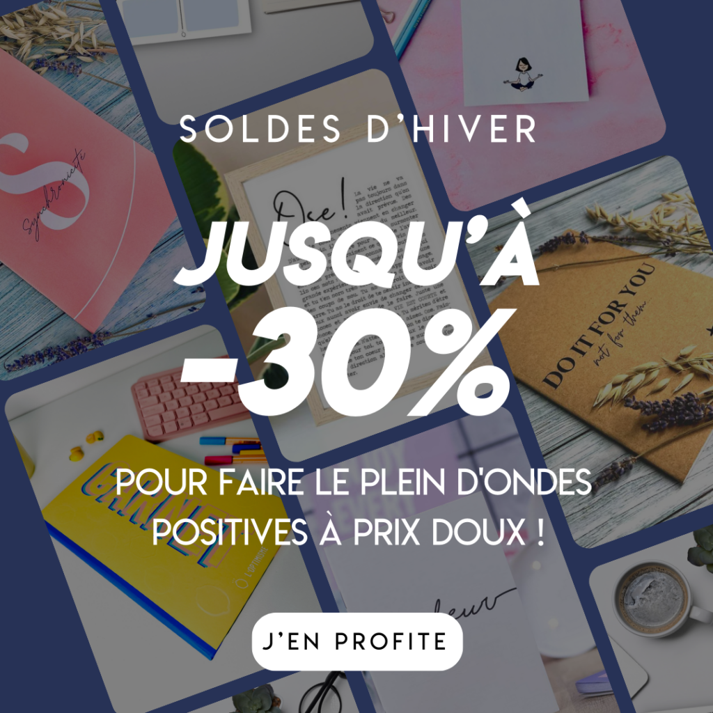 SOLDES D'HIVER boutique de l'optimisme produits positifs