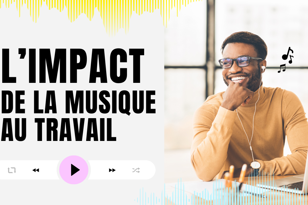L'impact de la musique au travail