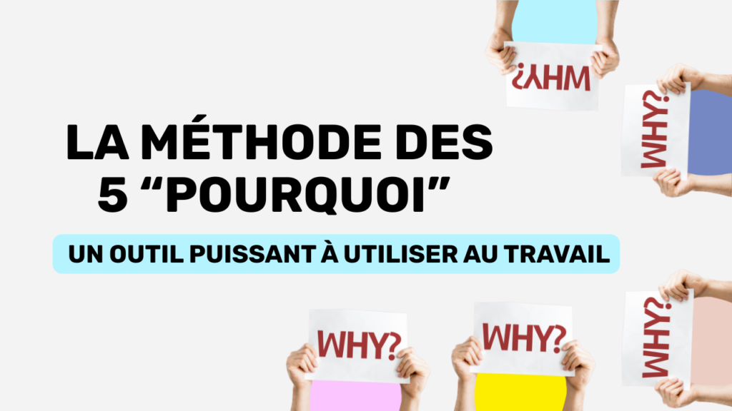 Méthode des 5 pourquoi
