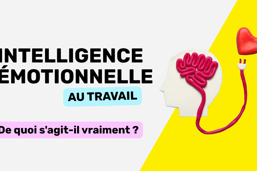 intelligence émotionnelle au travail