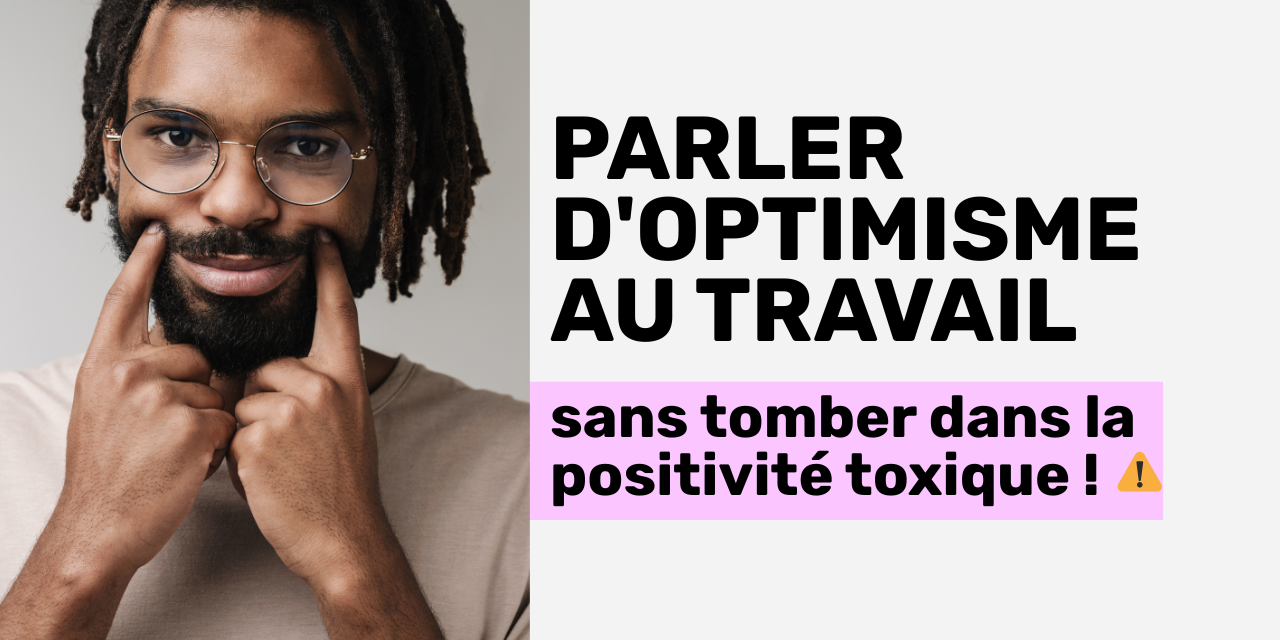 parler d’optimisme au travail