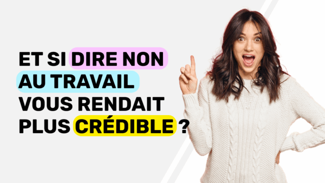 Et si dire non au travail vous rendait plus crédible