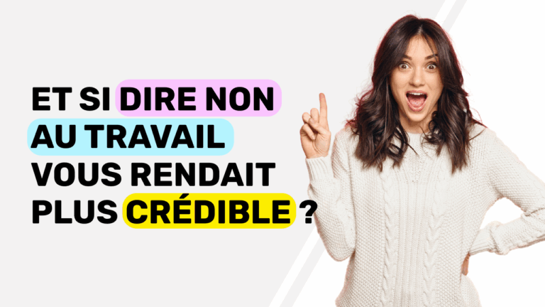 Et si dire non au travail vous rendait plus crédible