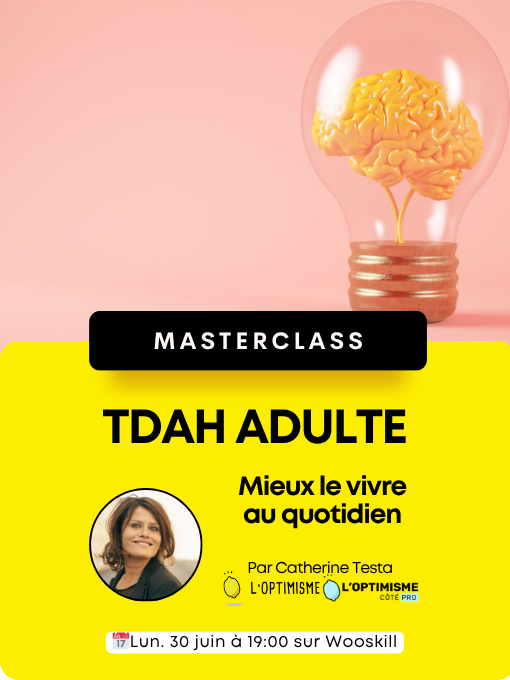 Masterclass TDAH Adulte mieux le vivre au quotidien