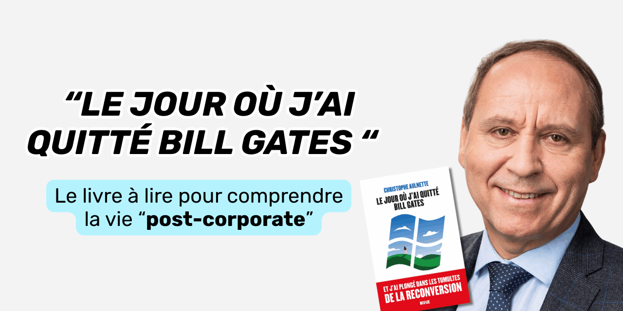 le livre à lire pour comprendre la vie post-corporate le jour où j'ai quitté Bill Gates
