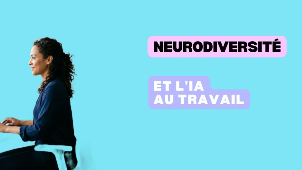 neurodiversité et IA au travail