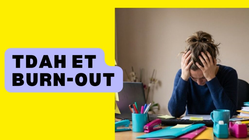 TDAH et burn-out au travail