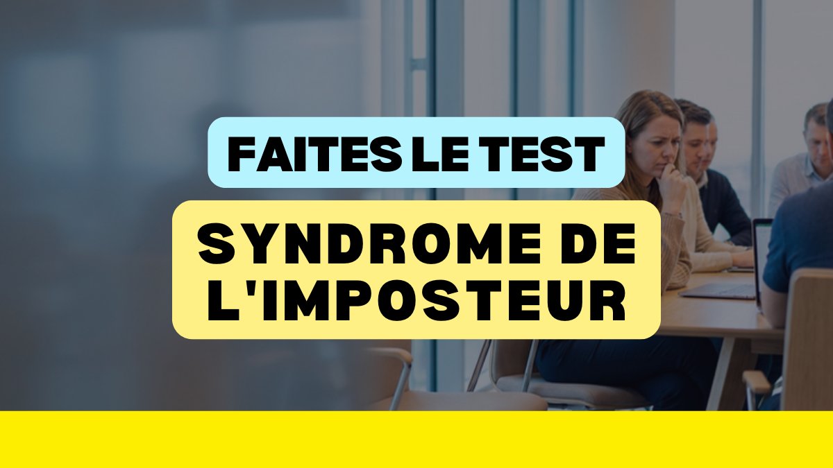 Test syndrome de l'imposteur au travail