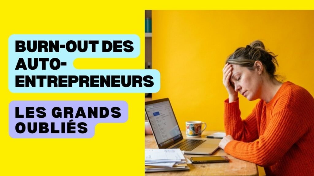Burn-out des auto-entrepreneurs : les grands oubliés de l'épuisement