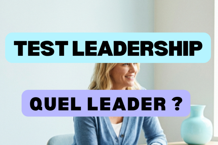 une-test-leadership Test leadership : quelle est votre posture de leader ?