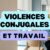 violences conjugales au travail