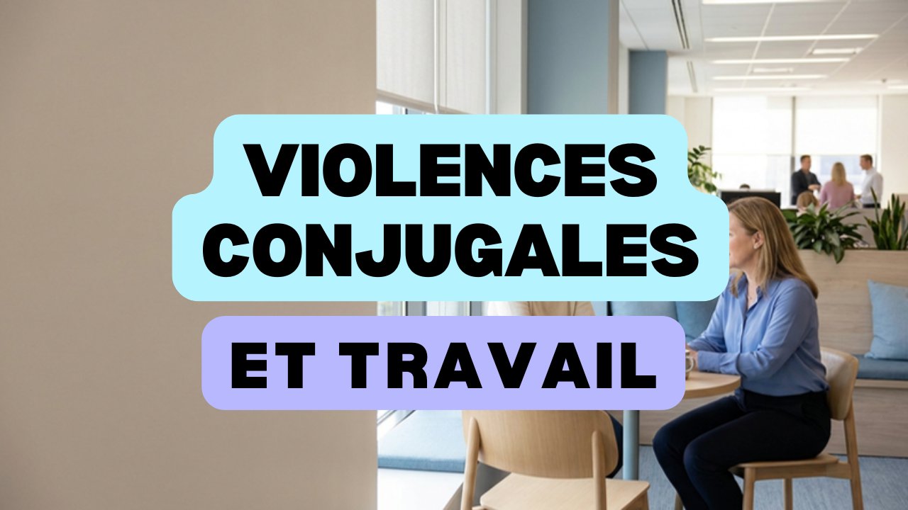 violences conjugales au travail