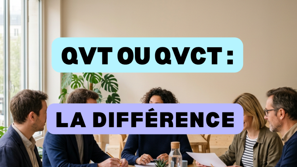 QVT ou QVCT, équipe en réunion au bureau