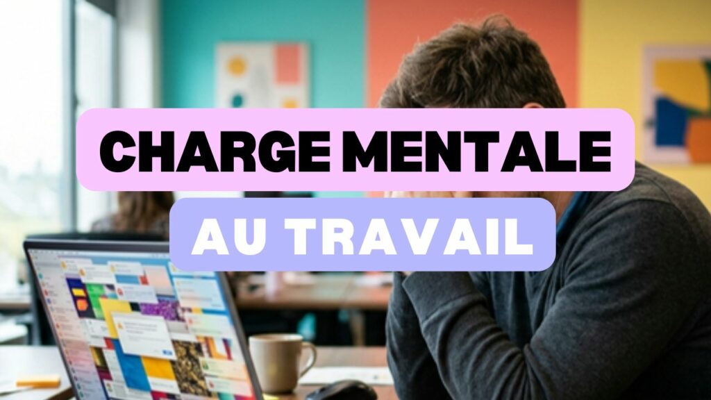 charge mentale au travail