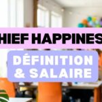 Chief Happiness Officer : définition, salaire, et ce que le métier est devenu